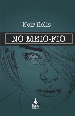 No meio-fio - Ilelis, Neir