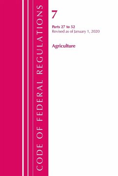 Code of Federal Regulations, Title 07 Agriculture 27-52, Revised as of January 1, 2020 - Office Of The Federal Register (U. S.