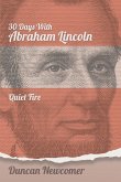 Thirty Days With Abraham Lincoln