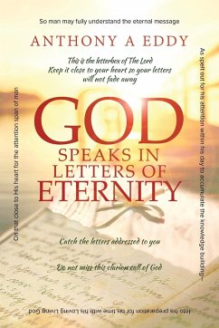 GOD Speaks in Letters of Eternity - Eddy, Anthony A