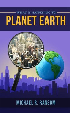 What is Happening to Planet Earth - Ransom, Michael R.