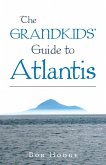 The Grandkids' Guide to Atlantis