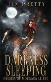 Darkness Sleeping: Origins of Morgana Le Fay