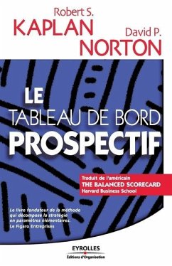 Le tableau de bord prospectif - Kaplan, Robert S.; Norton, David P.