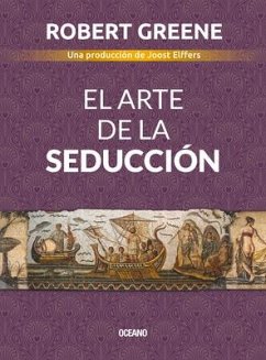 El Arte de la Seducción - Greene, Robert