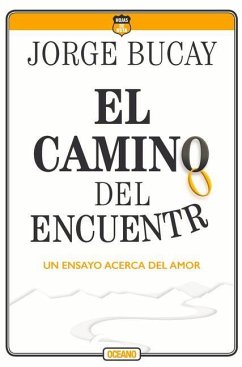 El Camino del Encuentro - Bucay, Jorge