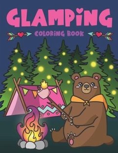 Glamping Coloring Book: Cute Wildlife, Scenic Glampsites, Funny Camp Quotes, Toasted Bon Fire S'mores, Outdoor Glamper Activity Coloring Glamp - Spectrum, Nyx