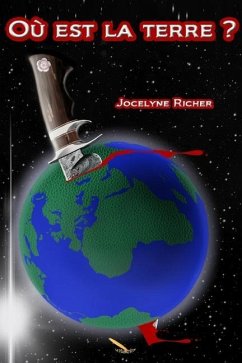 Où est la terre ? - Richer, Jocelyne