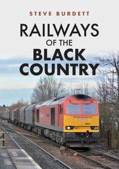 Railways of the Black Country - Burdett, Steve