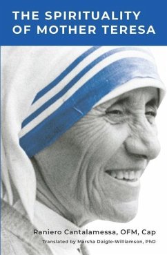 The Spirituality of Mother Teresa - Cantalamessa, Fr Raniero