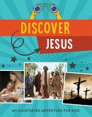 Discover Jesus: An Illustrated Adventure for Kids