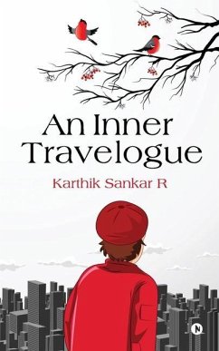 An Inner Travelogue - Karthik Sankar R.