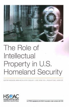 The Role of Intellectual Property in U.S. Homeland Security - McGovern, Geoffrey; McCollester, Maria; Ligor, Douglas