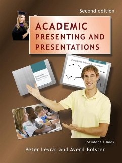 Academic Presenting and Presentations - Student's Book - Levrai, Peter; Bolster, Averil