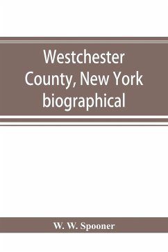 Westchester County, New York - W. Spooner, W.