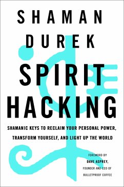 Spirit Hacking - Durek, Shaman