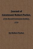Journal of Lieutenant Robert Parker, of the Second Continental Artillery, 1779
