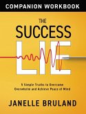 The Success Lie Workbook