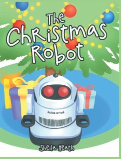 The Christmas Robot - Heath, Sheila