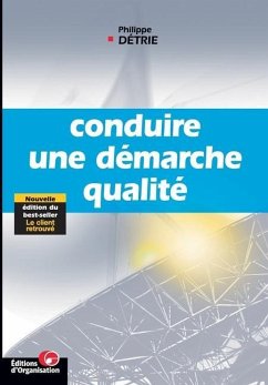 Conduire une démarche qualité - Détrie, Philippe