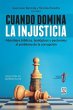 Cuando Domina La Injusticia - Bild 1