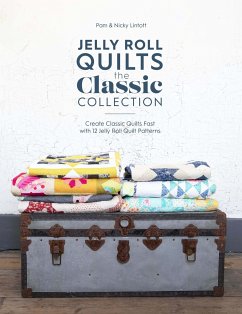 Jelly Roll Quilts: the Classic Collection - Lintott, Nicky; Lintott, Pam (Author)