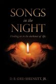 Songs In The Night: Holding on in the darkness of life.