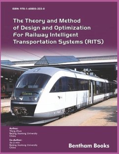The Theory and Method of Design and Optimization for Railway Intelligent Transportation Systems (RITS) - Li-Min, Jia; Zhou, Wang