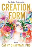 The Golden Elohim on the Creation of Form