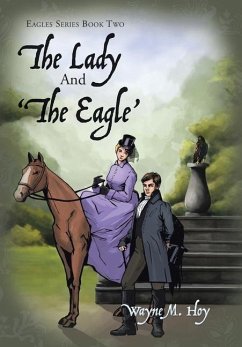 The Lady and 'The Eagle' - Hoy, Wayne M.