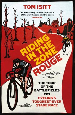 Riding in the Zone Rouge - Isitt, Tom