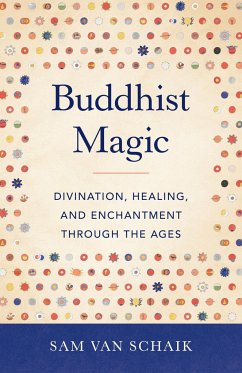 Buddhist Magic - Schaik, Sam Van