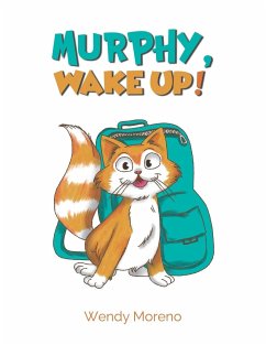 Murphy, Wake Up! - Moreno, Wendy