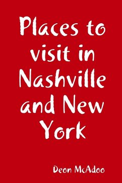 Places to visit in Nashville and New York - Mcadoo, Deon