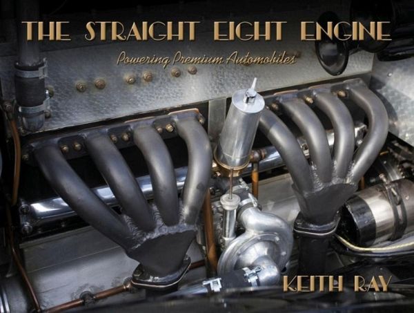 The Straight Eight Engine The Straight Eight Engine