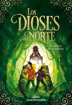 Los Dioses del Norte: El Tejedor de Pesadillas / The Gods of the North: The Nightmare Weaver - Santamaría, Jara