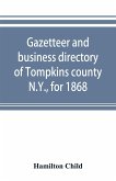 Gazetteer and business directory of Tompkins county, N.Y., for 1868