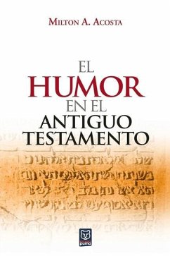 El Humor En El Antiguo Testamento - Acosta, Milton