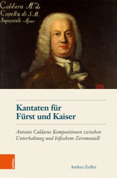 Kantaten für Fürst und Kaiser - Zedler, Andrea