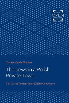 Jews in a Polish Private Town - Hundert, Gershon David (Professor of History, McGill University)