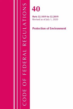 Code of Federal Regulations, Title 40 Protection of the Environment 52.1019-52.2019, Revised as of July 1, 2020 - Office Of The Federal Register (U. S.