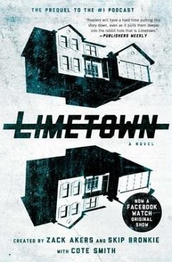 Limetown: The Prequel to the #1 Podcast - Smith, Cote