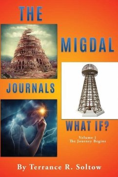 The Migdal Journals: The Journey Begins - Soltow, Terrance R.