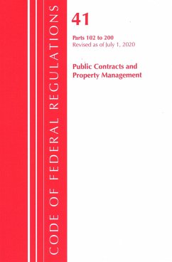 Code of Federal Regulations, Title 41 Public Contracts and Property Management 102-200, Revised as of July 1, 2020 - Office Of The Federal Register (U S