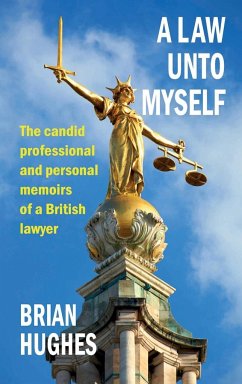 A Law Unto Myself - Hughes, Brian