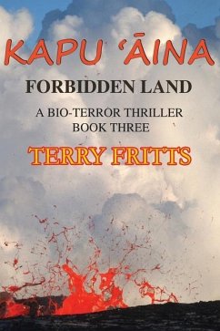 Kapu 'Aina: Forbidden Land - Fritts, Terry W.