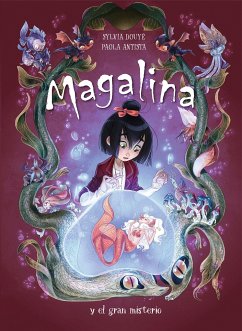 Magalina Y El Gran Misterio / Magalina and the Great Mystery - Douye, Sylvia