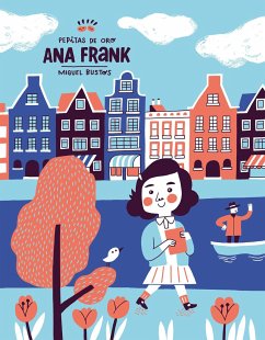 Pepitas de Oro: Ana Frank / Gold Nuggets: Anne Frank - Dominguez, David