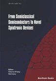 From Semiclassical Semiconductors to Novel Spintronic Devices