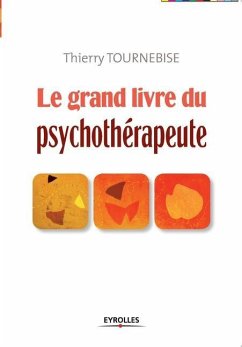 Le grand livre du psychothérapeute - Tournebise, Thierry